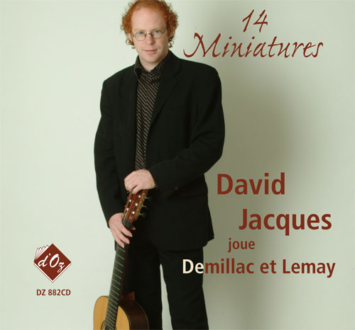 14 Miniatures, David Jacques joue Demillac et Lemay (CD)