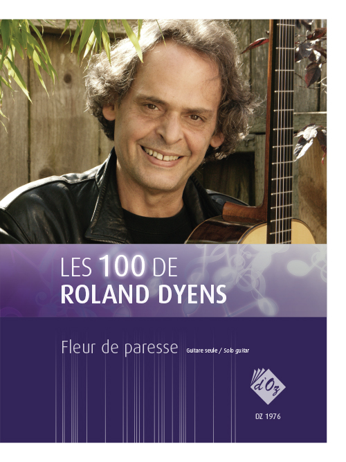 Les 100 de Roland Dyens - Fleur de paresse