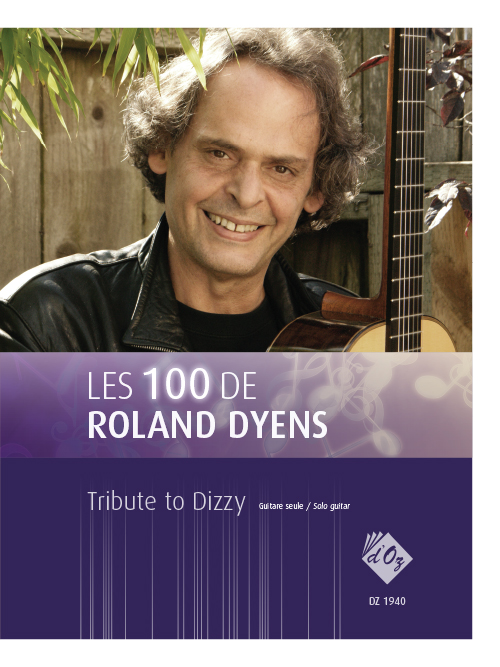 Les 100 de Roland Dyens - Tribute to Dizzy