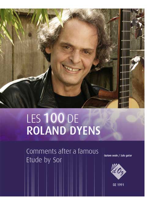 Les 100 de Roland Dyens - Comments after a famous Etude by Sor